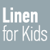  Linen for kids
